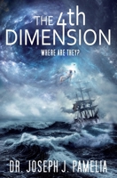 The 4th Dimension (where are they) B0FJR847XY Book Cover