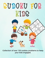 Sudoku for Kids: A collection of sudoku puzzles for kids to learn how to play from beginners to advanced level | sudoku for kids 8 - 12 activity books 1655478273 Book Cover