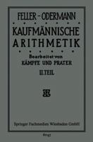 Das Ganze Der Kaufmannischen Arithmetik: Lehr- Und Ubungsbuch 3663156079 Book Cover