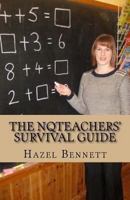 The NQTeachers' Survival Guide 2nd Edition: How to pass your induction year with flying colours 0957464835 Book Cover