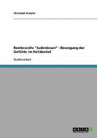 Rembrandts Judenbraut - Bewegung der Gef�hle im Helldunkel 3638905055 Book Cover