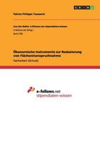 �konomische Instrumente zur Reduzierung von Fl�cheninanspruchnahme 3656421110 Book Cover