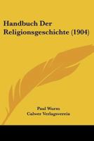 Handbuch Der Religionsgeschichte (1904) 1246303736 Book Cover