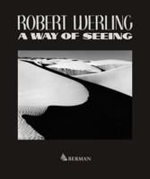 Robert Werling: A Way of Seeing 0965066401 Book Cover