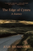 The Edge of Cymru: A Journey 1781727783 Book Cover