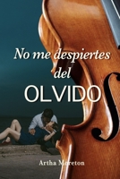 No me despiertes del OLVIDO B09768VRYK Book Cover