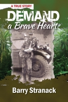 Demand a Brave Heart 1530325358 Book Cover