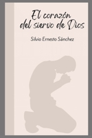 El corazón del siervo de Dios B0B7QRGVN9 Book Cover