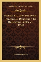 Fabliaux Et Contes Des Poetes Francois Des Douzieme A De Quinziemes Siecles V2 1165383306 Book Cover
