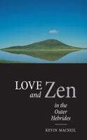 Love and Zen in the Outer Hebrides 0862418127 Book Cover