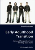 Early Adulthood Transition - Personal Perspectives from Working Class Males 3836459280 Book Cover