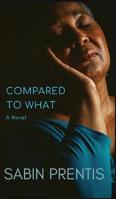 Compared to What 0998488534 Book Cover