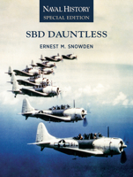 SBD Dauntless: Naval History Special Edition B0G6T2K7BC Book Cover