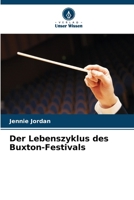 Der Lebenszyklus des Buxton-Festivals (German Edition) 620993238X Book Cover
