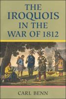 The Iroquois in the War of 1812 0802081452 Book Cover