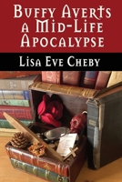 Buffy Averts a Mid-Life Apocalypse B0DV9W27VK Book Cover