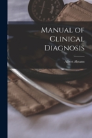 Manual of Clinical Diagnosis 1017649006 Book Cover
