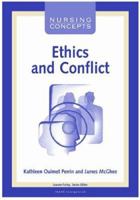 Nursing Concepts: Ethics & Conflicts (Nursing Concepts Series) 1556425171 Book Cover