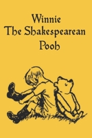 Winnie The Shakespearean Pooh B0C1JDQGQY Book Cover