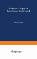 Harmonic Analysis on Semi-Simple Lie Groups I (Advances in Anatomy, Embryology and Cell Biology, Bd. 44, He) 3642502776 Book Cover