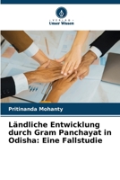 Ländliche Entwicklung durch Gram Panchayat in Odisha: Eine Fallstudie (German Edition) 6209554350 Book Cover