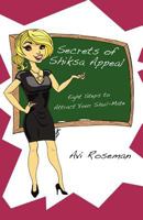 Secrets of Shiksa Appeal: Eight Steps to Attract Your Shul-Mate 1450289991 Book Cover
