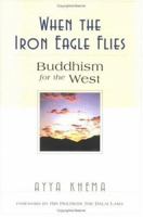 When the Iron Eagle Flies: Buddhism for the West 0140193006 Book Cover