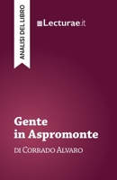Gente in Aspromonte - Corrado Alvaro (analisi del libro) (Italian Edition) 2390802214 Book Cover