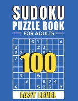 Sudoku: SUDOKU PUZZLE BOOKS FOR ADULTS: 100 Easy Sudoku Puzzles with Solutions paperback game suduko puzzle books for adults large print sudoko puzzle B0F79P4HJN Book Cover