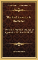 The Real America in Romance "Valor and Victory; the Age of Vindication 1783-1824" Volume X 1354343700 Book Cover
