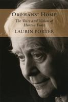 Orphans' Home: The Voice and Vision of Horton Foote 0807128791 Book Cover