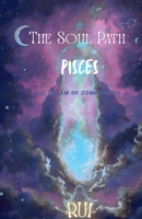 The Soul Path: Pisces B0GFJX4JT6 Book Cover