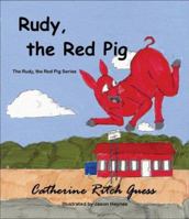 Rudy the Red Pig 1933341130 Book Cover