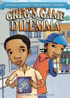 Greg's Game Dilemma 1616416327 Book Cover