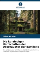 Die kurzlebigen Herrschaften der Oberhäupter der Bamileke 6209099971 Book Cover