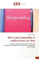 Rien n'est impossible, il suffit d'avoir un rêve 620255164X Book Cover