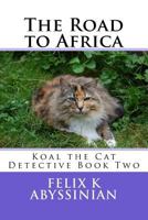The Road to Africa 1979278644 Book Cover