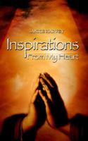 Inspirations: From My Heart 1410712575 Book Cover