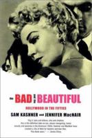 The Bad and the Beautiful: Hollywood in the Fifties 0393043215 Book Cover