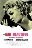 The Bad and the Beautiful: Hollywood in the Fifties 0393324362 Book Cover