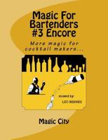 Magic for Bartenders #3 Encore 1541240669 Book Cover