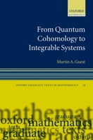 From Quantum Cohomology to Integrable Systems (Oxford Graduate Texts in Mathematics) 0198565992 Book Cover