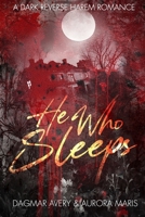 He Who Sleeps B0FFB8X5VD Book Cover