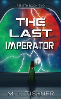 The Last Imperator 3982112966 Book Cover