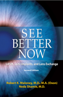 See Better Now: LASIK, Lens Implants, and Lens Exchange 1950091317 Book Cover