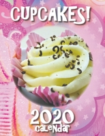 Cupcakes! 2020 Calendar 1642523712 Book Cover