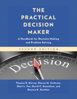 The Practical Decision Maker 1475863187 Book Cover