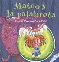Mateo y la palabrota (Suenos de Papel) (Spanish Edition) 9583019542 Book Cover