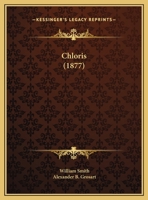 Chloris (1877) 1141704927 Book Cover