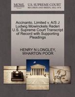 Accinanto, Limited v. A/S J Ludwig Mowinckels Rederi U.S. Supreme Court Transcript of Record with Supporting Pleadings 1270381253 Book Cover